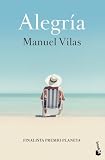  Alegría: Finalista Premio Planeta 2019 (Novela)
