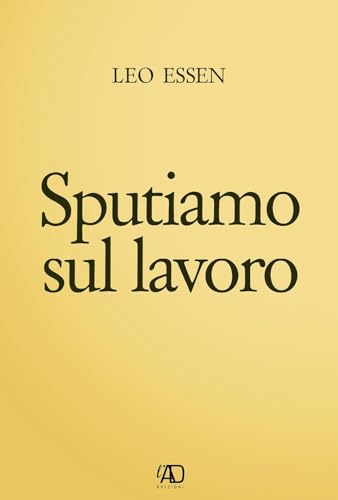 Sputiamo sul lavoro
