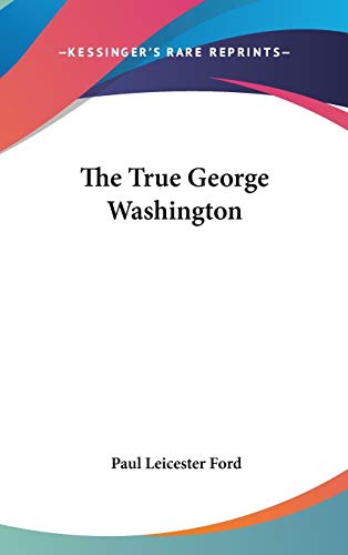 The True George Washington