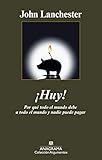  ¡Huy! Por qué todo el mundo debe a todo el mundo y nadie puede pagar (Argumentos nº 414)