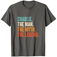 Charlie The Man The Myth The Legend Nombre Charlie Camiseta,