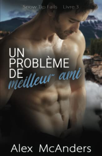 Un problème de meilleur ami: Romance Geek/Sportif MM