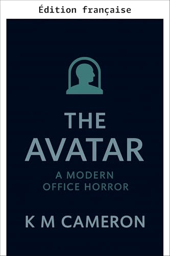 L'avatar (Horreur au bureau moderne)