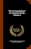 The Correspondence of Jonathan Worth, Volume 2