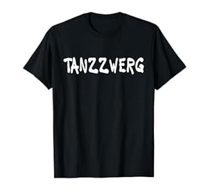 Tanzzwerg - Karneval Gruppen Kostüm Zwerg Halloween Party T-Shirt