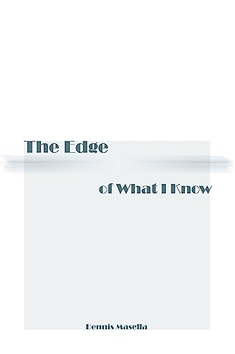 The Edge of What I Know