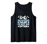 Cita motivacional para entusiastas del paracaidismo - Skydiver Camiseta sin Mangas