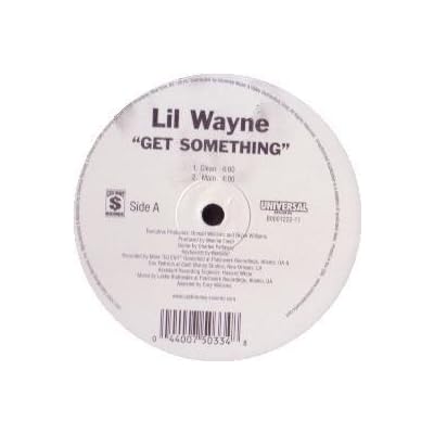 LIL WAYNE / GET SOMETHING