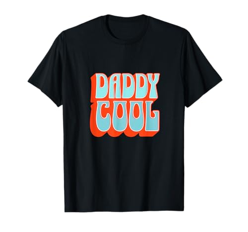 Daddy Cool - Dia do Pai aniversário melhor pai t-shirt
