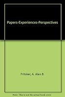 Papers-Experiences -Perspectives 0938974033 Book Cover