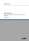  Wider jede Zensur: Spuren, Erfahrungen und Zeugnisse in Monika Marons \