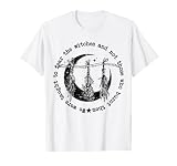 On nous a appris à craindre les sorcières et non celles qui les ont brûlées T-Shirt