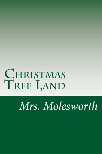 Christmas Tree Land 1511839325 Book Cover