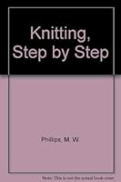 Knitting, Step by Step 0307420035 Book Cover