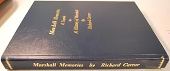 Marshall Memories: A Sequel to a History of Marshall