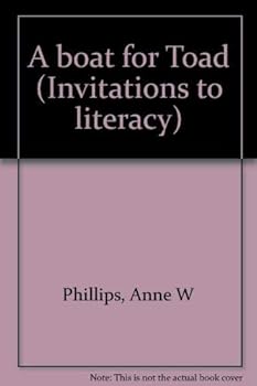 Paperback A boat for Toad (Invitations to literacy) Book