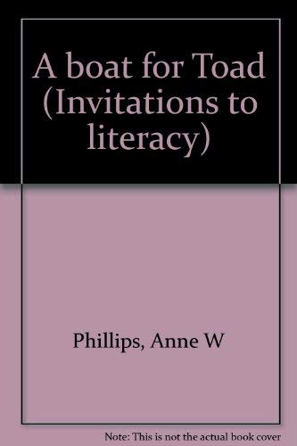 A boat for Toad (Invitations to literacy) 0395740207 Book Cover