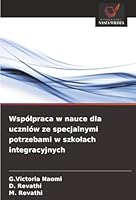 Wspólpraca w nauce dla uczniów ze specjalnymi potrzebami w szkolach integracyjnych (Polish Edition) 6208958164 Book Cover