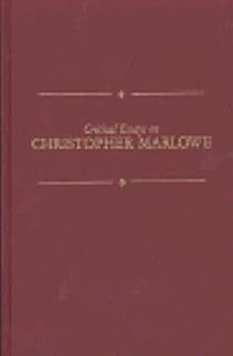 Critical Essays on Christopher Marlowe