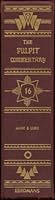 The Pulpit Commentary, Volume 16: Mark & Luke B000IKQYKM Book Cover