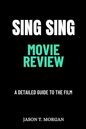 Sing Sing Movie Review: A Detailed Guide to the Film