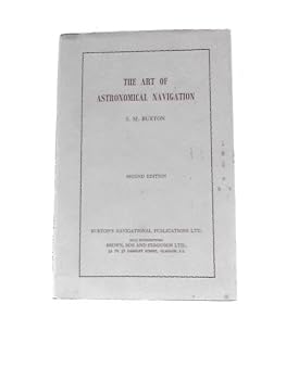 Hardcover The Art of Astronomical Navigation Book