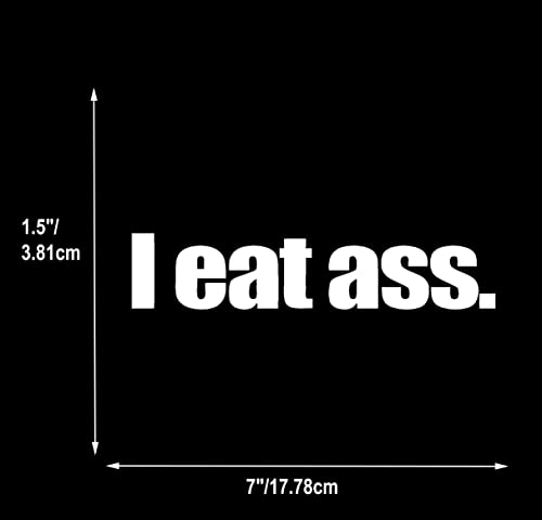 Image of I eat Ass Decal Vinyl Sticker Funny Adult Humor Sticker for Car Truck Window Bumper Laptop White 2 Pack