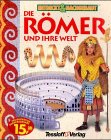 Entdeckt & Nachgebaut, Die Römer und ihre Welt [German] 3788607467 Book Cover
