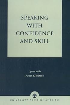 Speaking with confidence and skill (Speech communication series)