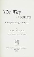The way of science;: A philosophy of ecology for the layman, B0006DYOSU Book Cover
