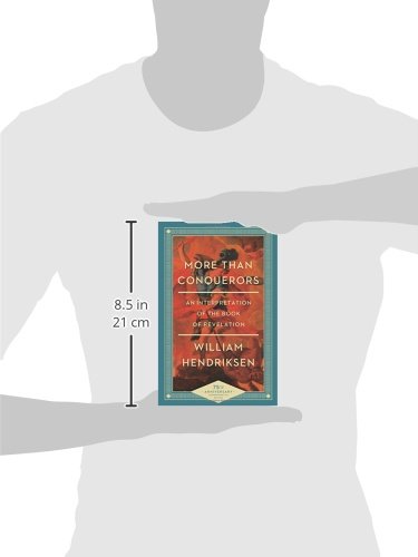 More Than Conquerors: An Interpretation of the Book of Revelation