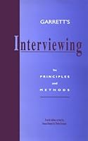 Garrett's Interviewing: Its Principles and Methods 0873042808 Book Cover