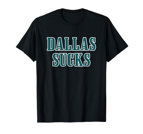 Dallas Sucks T-Shirt