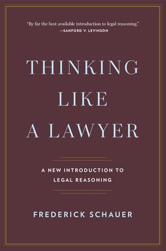 Thinking Like a Lawyer: A New Introduction to Legal Reasoning