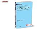 Taxmann's Students' Guide to Income Tax | University Edition – Flagship publication that is student-focused, simplified, and well-structured for students in commerce, accounting, and law | AY 2024-25
