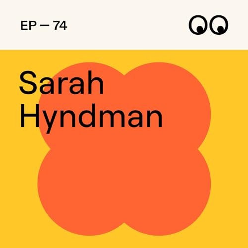 Design snobbery and why we're all experts in type, with Sarah Hyndman Podcast Por  arte de portada