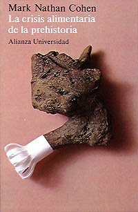 La crisis alimentaria de la prehistoria