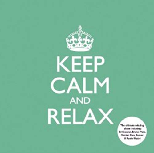 Keep Calm And Relax