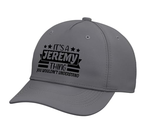 Jeremy Name | It's a Jeremy Thing You Wouldn't Understand Adjustable Printed Baseball Hat, Slate Grey
