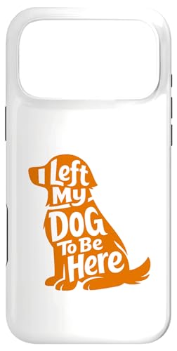 Cute Puppy Lover Humor Left My Dog Funny At Home Wagging �X�}�z�P�[�X iPhone 17 Pro Max �p