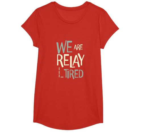 Funny Running Relay Team Pun We are Relay Tired T-Shirt, Girls, Red, Large