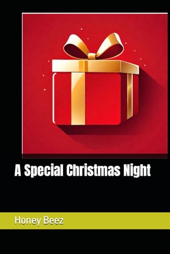 A Special Christmas Night (Honey's Christian Stories for Kids and People Volume 1)