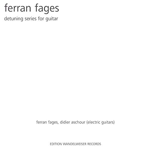 Ferran Fages: Detuning Series for Guitar
