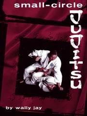 Paperback Small-Circle Jujitsu: Book and DVD Combo Book