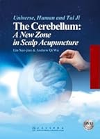 The Cerebellum: A New Zone in Scalp Acupuncture 7117149132 Book Cover