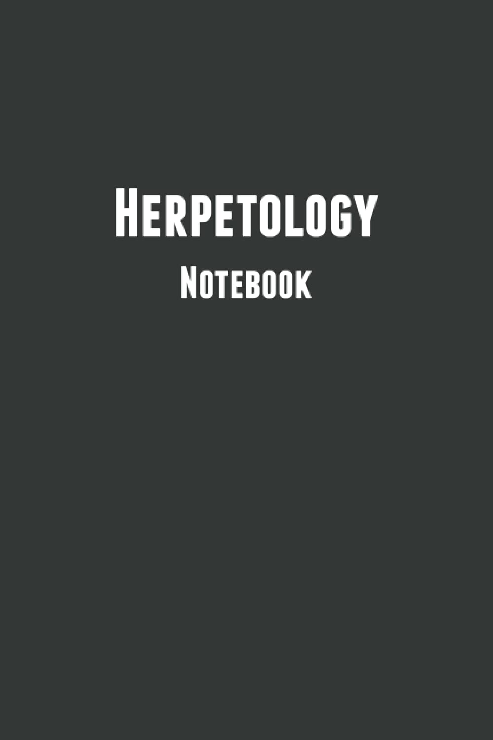 Herpetology Notebook: Blank Composition Notebook to Write In for Notes | Diary | Log | Journal (Notebooks For Students))