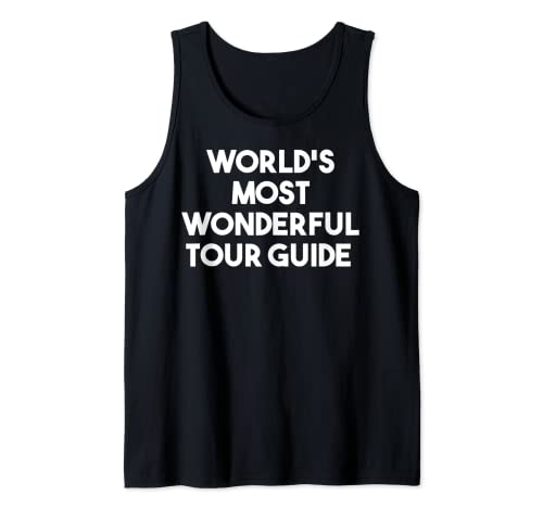 Guía turística más maravillosa del mundo - Divertido Camiseta sin Mangas