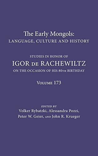 The Early Mongols Language, Culture and History: Studies in Honor of Igor de Rachewiltz on the Occasion of his 80th Birthday (Indiana University Uralic and Altaic)