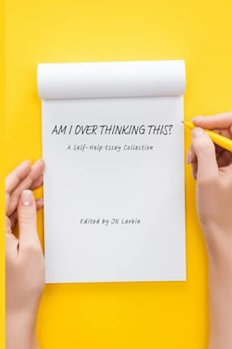 Am I Overthinking This?: A Self-Help Essay Collection (The Red Penguin Collection)
