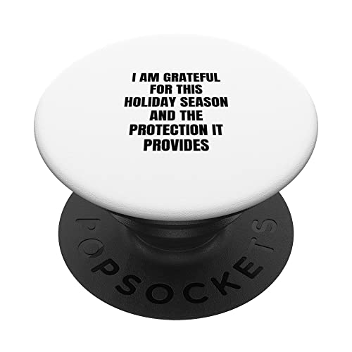 I am grateful for this holiday season and the protection... PopSockets Swappable PopGrip, Black